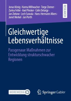 Gleichwertige Lebensverhältnisse (eBook, PDF) - König, Jonas; Willwacher, Hanna; Ziemer, Torge; Feller, Zarina; Piesker, Axel; Delargy, Colin; Ziekow, Jan; Suwala, Lech; Albers, Hans-Hermann; Merkel, Janet; Porth, Jan