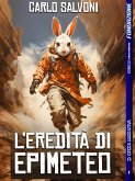 L'eredità di Epimeteo (eBook, ePUB)