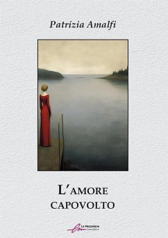 L'amore capovolto (eBook, ePUB) - Amalfi, Patrizia