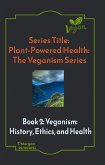 Plant-Powered Health: The Veganism Series (eBook, ePUB)