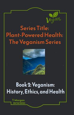 Plant-Powered Health: The Veganism Series (eBook, ePUB) - Terenzia Modo, Morgan