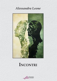 Incontri (eBook, ePUB) - Leone, Alessandra