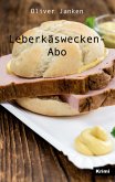 Leberkäswecken-Abo