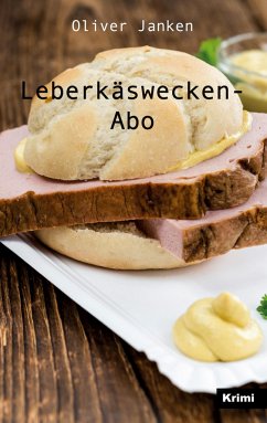 Leberkäswecken-Abo - Janken, Oliver
