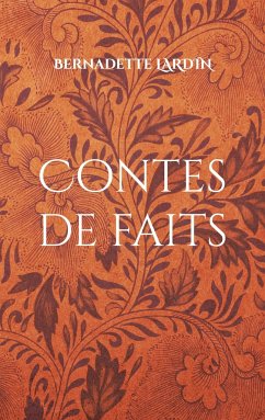Contes de faits - Lardin, Bernadette