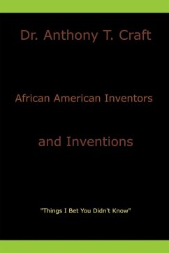 African American Inventors and Inventions - Craft, Anthony T