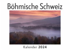 Böhmische Schweiz (Wandkalender 2024, Kalender DIN A4 quer, Monatskalender im Querformat mit Kalendarium, Das perfekte Geschenk) - Müller, Anna