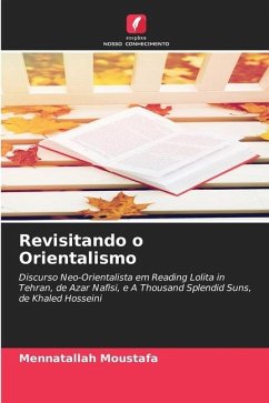 Revisitando o Orientalismo - Moustafa, Mennatallah