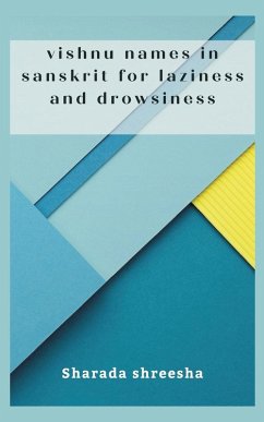 vishnu names in sanskrit for laziness and drowsiness - Shreesha, Sharada