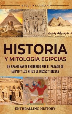 Historia y Mitología Egipcias - Wellman, Billy