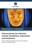 Untersuchung von Faktoren sozialer Kompetenz, Depression und Emotionen