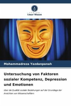 Untersuchung von Faktoren sozialer Kompetenz, Depression und Emotionen - Yazdanpanah, Mohammadreza