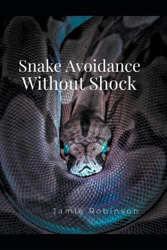 Snake Avoidance Without Shock - Robinson, Jamie