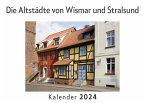Die Altstädte von Wismar und Stralsund (Wandkalender 2024, Kalender DIN A4 quer, Monatskalender im Querformat mit Kalendarium, Das perfekte Geschenk)