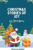 Christmas Stories of Joy - 50 Short Stories