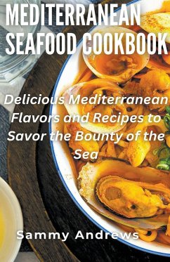 Mediterranean Seafood Cookbook - Andrews, Sammy