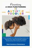 Parenting A High-Functioning Autistic Toddler