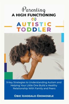 Parenting A High-Functioning Autistic Toddler - Ighodalo-Eromosele, Obie