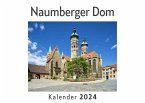 Naumberger Dom (Wandkalender 2024, Kalender DIN A4 quer, Monatskalender im Querformat mit Kalendarium, Das perfekte Geschenk)