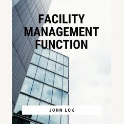 Facility Management Function - Lok, John; Lok, Lawrence
