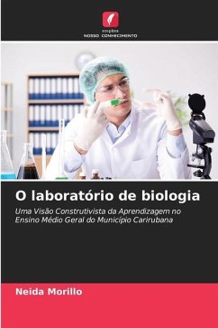 O laboratório de biologia - Morillo, Neida