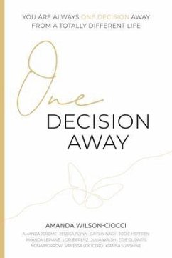 One Decision Away (eBook, ePUB) - Wilson-Ciocci, Amanda