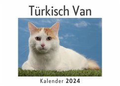 Türkisch Van (Wandkalender 2024, Kalender DIN A4 quer, Monatskalender im Querformat mit Kalendarium, Das perfekte Geschenk) - Müller, Anna