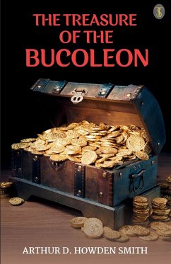 The Treasure Of The Bucoleon - Smith, Arthur D. Howden