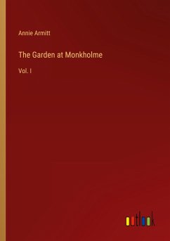 The Garden at Monkholme - Armitt, Annie