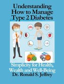 Understanding How to Manage Type 2 Diabetes