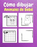 Cómo dibujar animales bebés