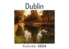 Dublin (Wandkalender 2024, Kalender DIN A4 quer, Monatskalender im Querformat mit Kalendarium, Das perfekte Geschenk) - Müller, Anna