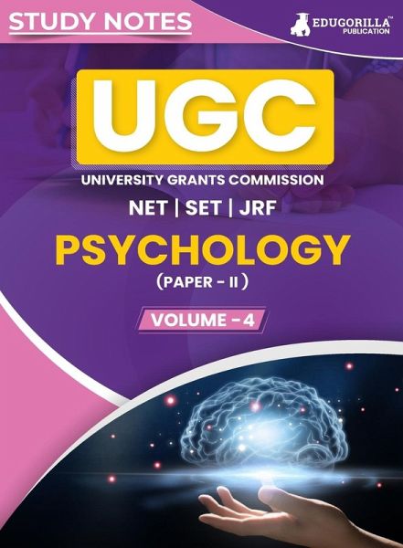 UGC NET Paper II Psychology (Vol 4) Topic-wise Notes (English Edition) A Complete Preparation Study Notes with Solved MCQs UGC NET Paper II Psychology (Vol 4) Topic-wise Notes (English Edition) A Complete Preparation Study Notes with Solved MCQs