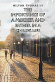 The Importance of a Mother and Father in a Child's Life