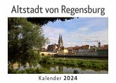 Altstadt von Regensburg (Wandkalender 2024, Kalender DIN A4 quer, Monatskalender im Querformat mit Kalendarium, Das perfekte Geschenk)