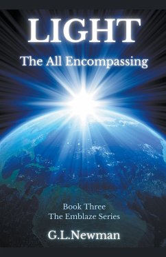 Light The All Encompassing - G. L. Newman