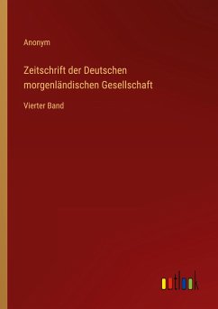 Zeitschrift der Deutschen morgenländischen Gesellschaft - Anonym