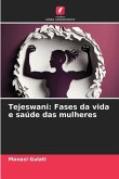 Tejeswani: Fases da vida e saúde das mulheres