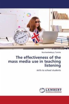 The effectiveness of the mass media use in teaching listening - Tomiris, Nurzhanbekkyzy
