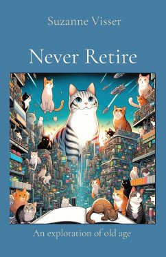 Never Retire - Visser, Suzanne