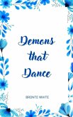 Demons that Dance