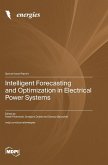 Intelligent Forecasting and Optimization in Electrical Power Systems