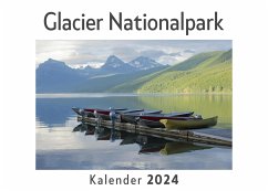Glacier Nationalpark (Wandkalender 2024, Kalender DIN A4 quer, Monatskalender im Querformat mit Kalendarium, Das perfekte Geschenk) - Müller, Anna