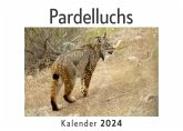 Pardelluchs (Wandkalender 2024, Kalender DIN A4 quer, Monatskalender im Querformat mit Kalendarium, Das perfekte Geschenk)