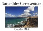 Naturbilder Fuerteventura (Wandkalender 2024, Kalender DIN A4 quer, Monatskalender im Querformat mit Kalendarium, Das perfekte Geschenk)
