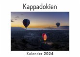 Kappadokien (Wandkalender 2024, Kalender DIN A4 quer, Monatskalender im Querformat mit Kalendarium, Das perfekte Geschenk)