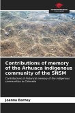 Contributions of memory of the Arhuaca indigenous community of the SNSM