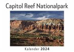 Capitol Reef Nationalpark (Wandkalender 2024, Kalender DIN A4 quer, Monatskalender im Querformat mit Kalendarium, Das perfekte Geschenk)