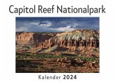 Capitol Reef Nationalpark (Wandkalender 2024, Kalender DIN A4 quer, Monatskalender im Querformat mit Kalendarium, Das perfekte Geschenk)