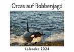 Orcas auf Robbenjagd (Wandkalender 2024, Kalender DIN A4 quer, Monatskalender im Querformat mit Kalendarium, Das perfekte Geschenk)